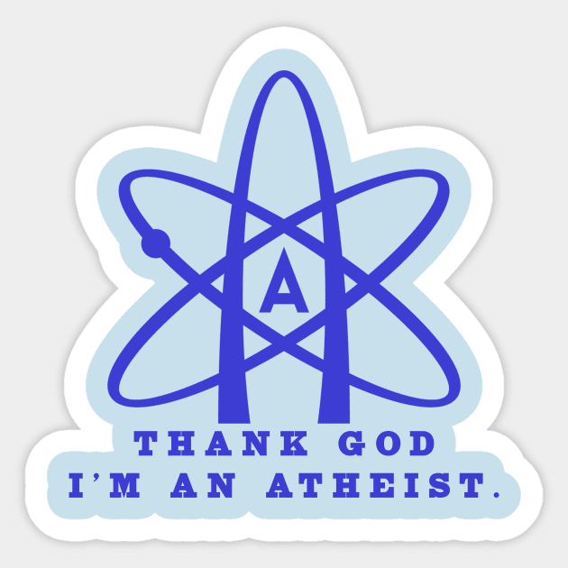 Thank god i'm an atheist Sticker by Room Thirty Four